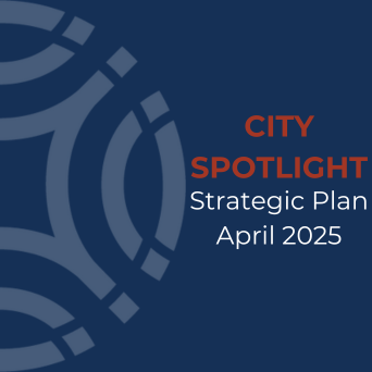 City Spotlight 2025 Strategic Plan Newsflash Image